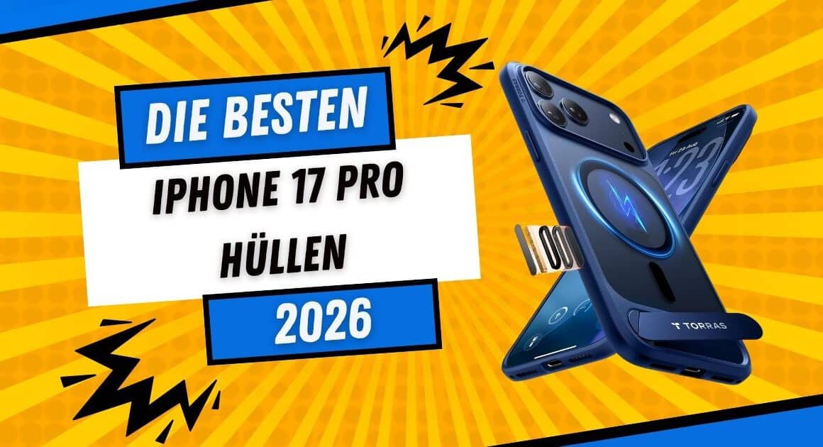 Beitragsbild zum iPhone 17 Pro Hüllen Test 2026 – Vergleich der besten Schutzhüllen mit MagSafe und Fallschutz