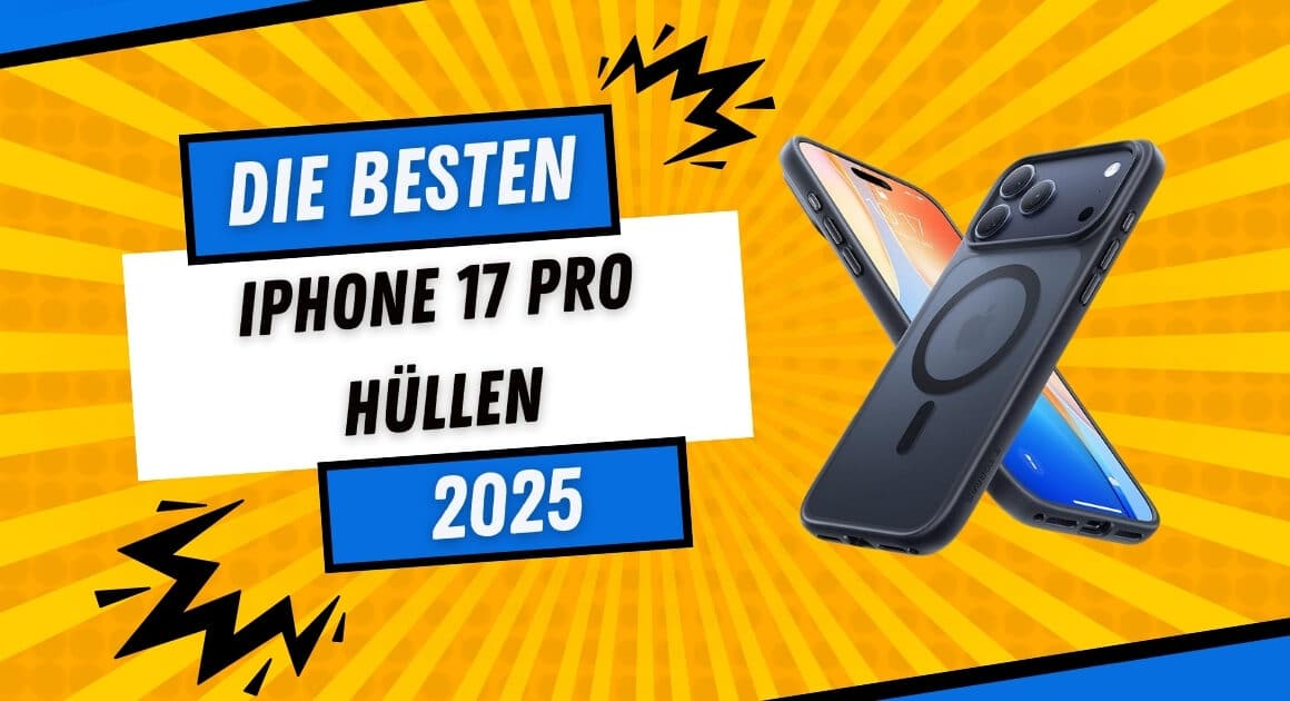 Beitragsbild zum iPhone 17 Pro Hüllen Test 2025 – Vergleich der besten Schutzhüllen mit MagSafe und Fallschutz