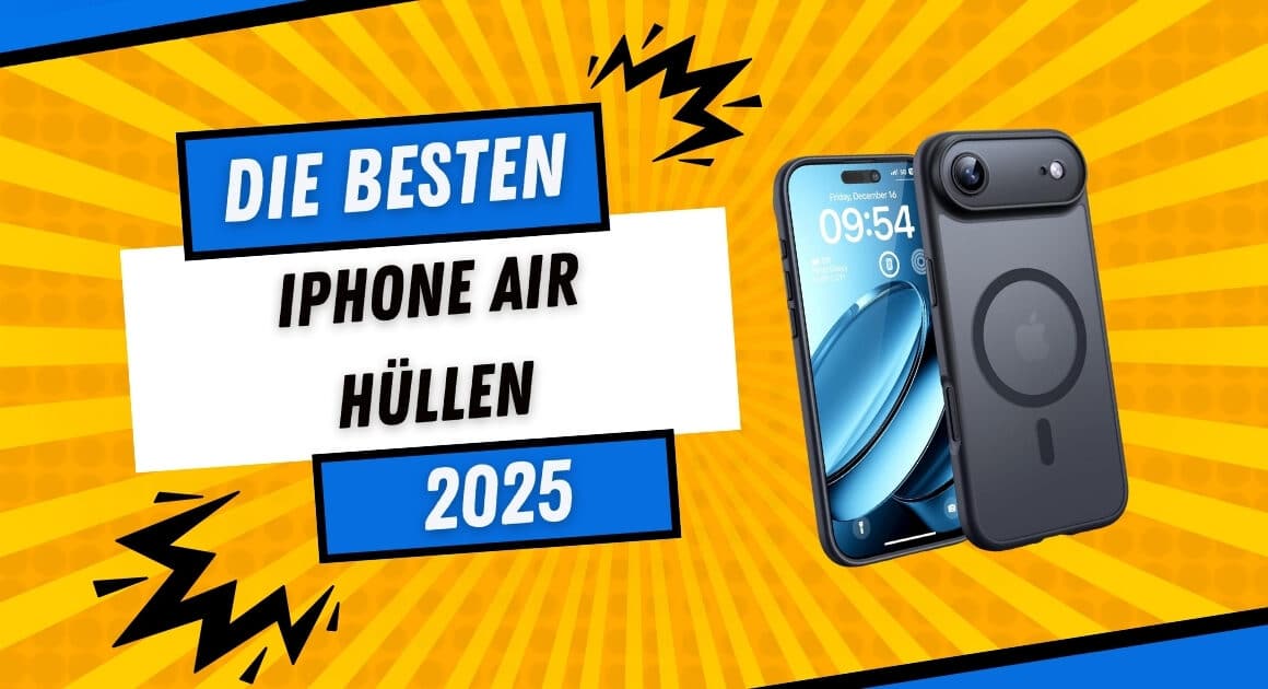 Die besten iPhone Air Hüllen 2025 im Test – Schutz, MagSafe-Kompatibilität und stylisches Design für dein Smartphone.
