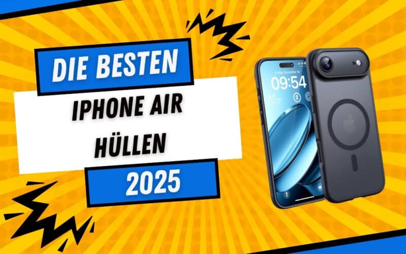 Die besten iPhone Air Hüllen 2025 im Test – Schutz, MagSafe-Kompatibilität und stylisches Design für dein Smartphone.