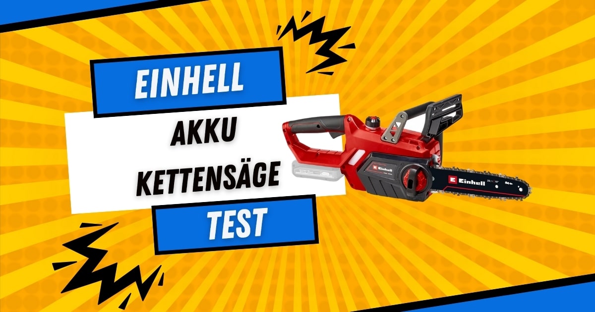 Grafik zum Einhell Akku-Kettensäge Test: rote Einhell Power X-Change Akku-Kettensäge auf gelbem Comic-Hintergrund mit Schriftzug „Test“.