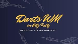 Darts WM im Ally Pally Kosten Guide - Illustration mit Darts, goldene Schrift auf dunklem Hintergrund, Frage "Was kostet der Trip wirklich?"