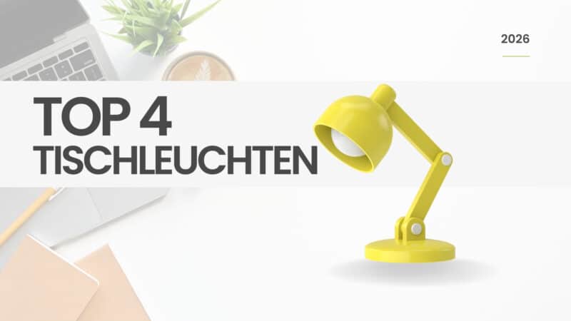 Top 4 Tischleuchten 2026: gelbe Schreibtischlampe neben großem Schriftzug auf hellem Schreibtisch-Hintergrund.
